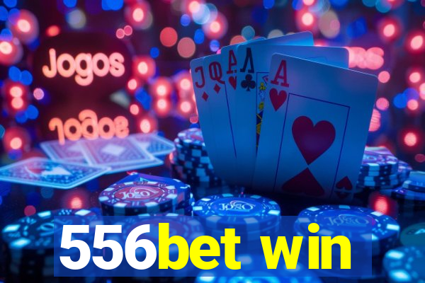 556bet win